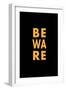 Beware-Rosana Laiz Blursbyai-Framed Giclee Print