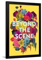 Beyond the Scene-null-Framed Poster