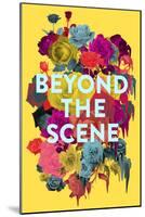 Beyond the Scene-null-Mounted Poster