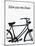 Bicycle - Follow Your Own Dream-Lisa Weedn-Mounted Print
