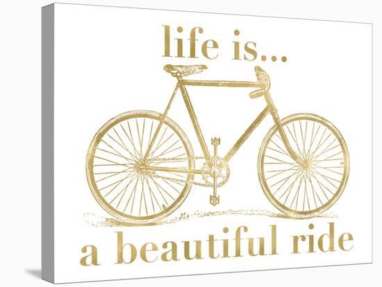 Bicycle Life Is Beautiful Ride Golden White-Amy Brinkman-Stretched Canvas