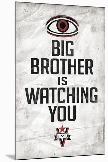 Big Brother is Watching You 1984 INGSOC Political Poster-null-Mounted Poster