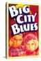 Big City Blues, Eric Linden, Joan Blondell, 1932-null-Stretched Canvas