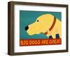 Big Dogs Are Great Yellow-Stephen Huneck-Framed Premium Giclee Print