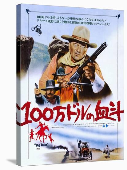 Big Jake, from Top: John Wayne, Richard Boone, Patrick Wayne on Japanese Poster Art, 1971-null-Stretched Canvas