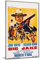 Big Jake, Top: John Wayne on French Poster Art, 1971-null-Mounted Art Print