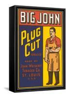 Big John Plug Cut Tobacco Advertisement-null-Framed Stretched Canvas