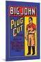 Big John Plug Cut Tobacco-null-Mounted Art Print