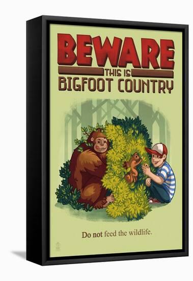 Bigfoot Country - Do Not Feed the Wildlife-Lantern Press-Framed Stretched Canvas