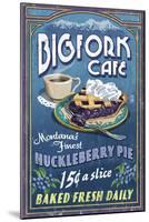 Bigfork, Montana - Huckleberry Pie Sign-Lantern Press-Mounted Art Print