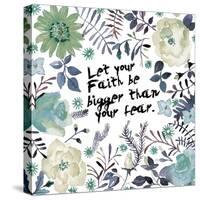 Bigger Than Fear-Victoria Brown-Stretched Canvas