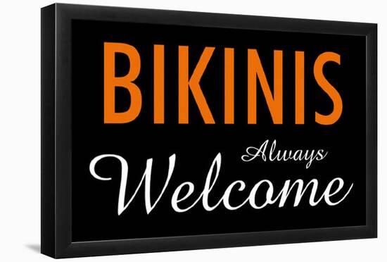 Bikinis Always Welcome-null-Framed Poster