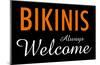 Bikinis Always Welcome-null-Mounted Poster