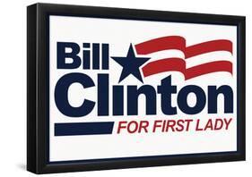 Bill Clinton For First Lady White Fan Sign-null-Framed Poster