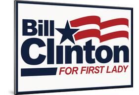 Bill Clinton For First Lady White Fan Sign-null-Mounted Poster
