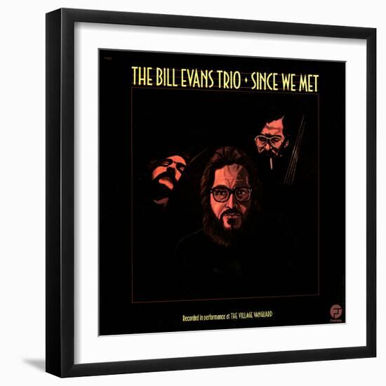 Bill Evans Trio - Since We Met-null-Framed Art Print