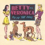 Archie Comics Retro: Archie Comic Panel Betty and Veronica Go to The Dogs (Aged)-Bill Woggon-Art Print