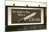 Billboard, Have a Cigar-null-Mounted Premium Giclee Print