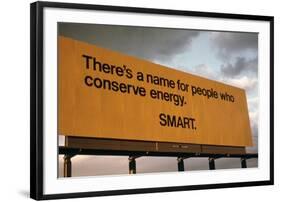 Billboard Reads 'There's a Name for People Who Conserve Energy 'SMART,'' 1973-null-Framed Photo