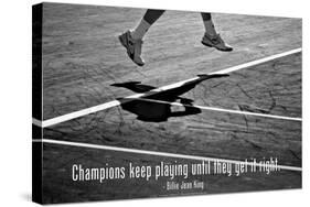 Billie Jean King Champions Quote-null-Stretched Canvas