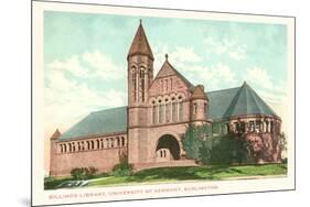 Billings Library, University of Vermont, Burlington, Vermont-null-Mounted Premium Giclee Print