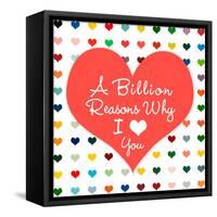 Billion Reasons-Shelley Lake-Framed Stretched Canvas