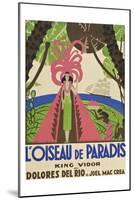 Bird of Paradise "L'Oiseau De Paradis"-null-Mounted Art Print