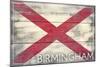 Birmingham, Alabama - State Flag - Barnwood Painting-Lantern Press-Mounted Art Print