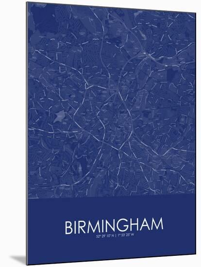 Birmingham, United Kingdom Blue Map-null-Mounted Poster