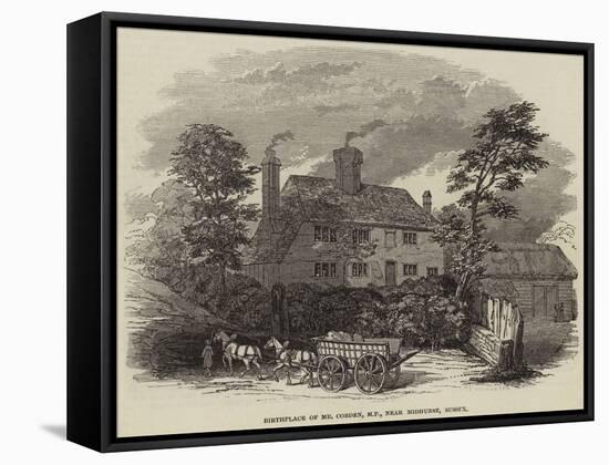 Birthplace of Mr Cobden, Mp, Near Midhurst, Sussex-null-Framed Stretched Canvas