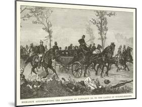 Bismarck Accompanying the Carriage of Napoleon III to the Castle of Wilhelmshohe-null-Mounted Giclee Print