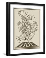 Bitch Don’t Kill My Vibe-ALI Chris-Framed Giclee Print