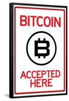 Bitcoin Accepted Here Sign-null-Framed Poster