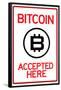 Bitcoin Accepted Here Sign-null-Framed Poster