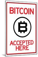 Bitcoin Accepted Here Sign-null-Mounted Poster