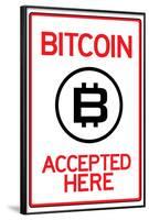 Bitcoin Accepted Here-null-Framed Poster