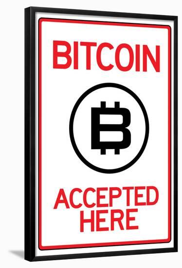 Bitcoin Accepted Here-null-Framed Poster