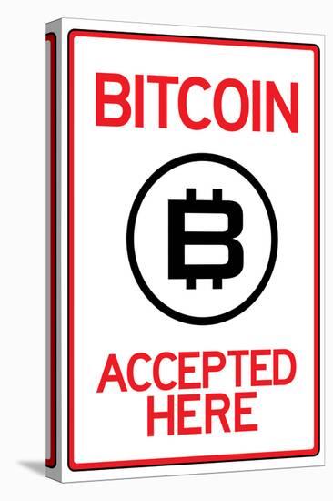 Bitcoin Accepted Here-null-Stretched Canvas