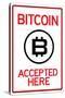 Bitcoin Accepted Here-null-Stretched Canvas