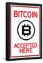 Bitcoin Accepted Here-null-Framed Poster