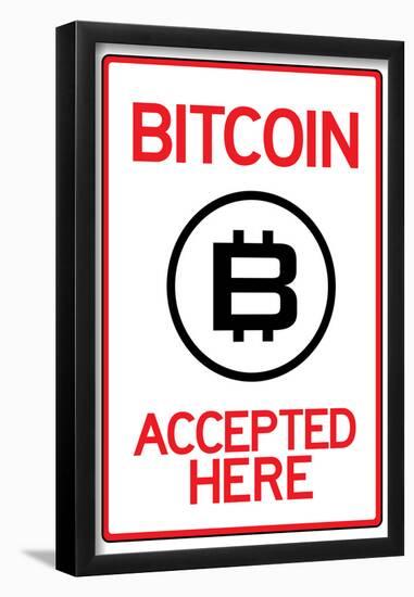 Bitcoin Accepted Here-null-Framed Poster