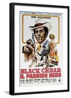 Black Caesar, (aka Il Padrino Nero), Italian poster, Fred Williamson, 1973-null-Framed Art Print