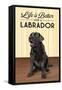 Black Lab - Life is Better-Lantern Press-Framed Stretched Canvas