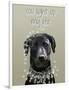 Black Labrador, You Light Up-Fab Funky-Framed Art Print