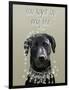 Black Labrador, You Light Up-Fab Funky-Framed Art Print