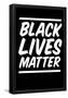 Black Lives Matter Strong Message-null-Framed Poster