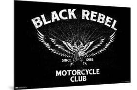 Black Rebel Motorcycle Club - Eagle-Trends International-Mounted Poster