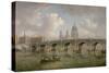 Blackfriars Bridge and St. Paul's Cathedral, C.1762-William Marlow-Stretched Canvas