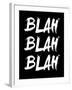 Blah Blah Blah Black-NaxArt-Framed Art Print