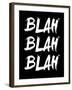 Blah Blah Blah Black-NaxArt-Framed Art Print